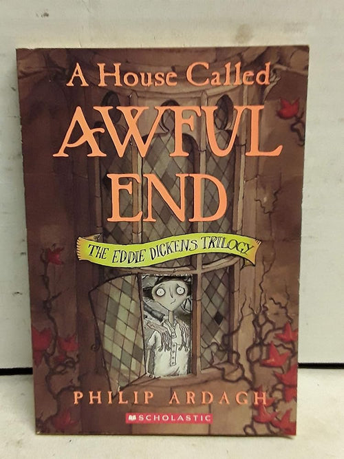 A House Called Awful End (Eddie Dickens Trilogy) cover image