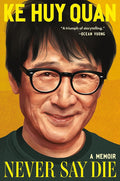 Never Say Die: A Memoir cover image