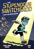 The Stupendous Switcheroo #3: Can't Go Home Again cover image